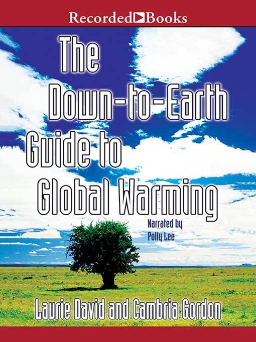Title details for The Down to Earth Guide to Global Warming by Laurie David - Wait list
